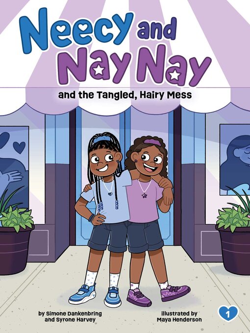 Title details for Neecy and Nay Nay and the Tangled, Hairy Mess (Neecy and Nay Nay #1) (A Little Bee Books Chapter Book Series) by Simone Dankenbring - Wait list